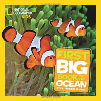 National Geographic Little Kids First Big Book of the Ocean 國傢地理少兒版：兒童首本海洋大圖書 英文原版 [精裝] [4-8歲] pdf epub mobi 下载