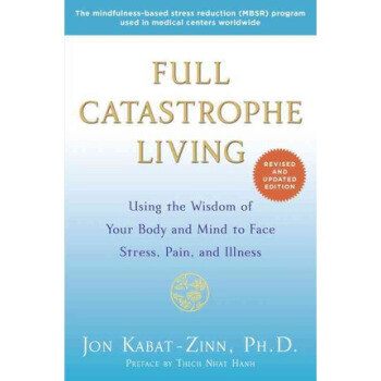 Full Catastrophe Living (Revised Edition) Using pdf epub mobi 下载