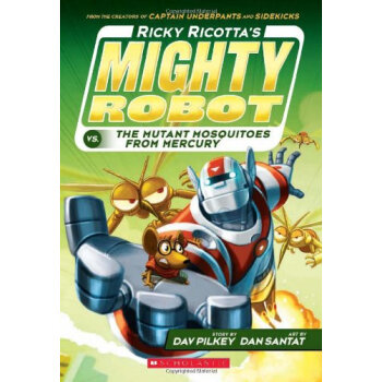 Ricky Ricotta's Mighty Robot vs. The Mutant Mosquitoes From Mercury (Book 2) 英文原版 [平裝] [4-8歲] [裏基係列2：裏基的強大機器人大戰來自水星的變異蚊子] pdf epub mobi 電子書 下載