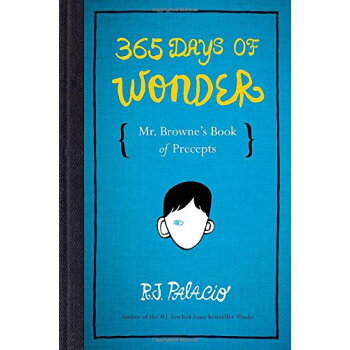 365 Days of Wonder: Mr. Browne's Book of Precepts [精装] [8-12岁] pdf epub mobi 下载