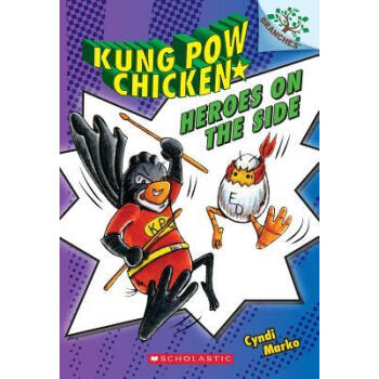 Kung Pow Chicken #4: Heroes on the Side (A Branches Book) 學樂橋梁書大樹係列之宮保雞丁4：兼職英雄 英文原版 [平裝] [5-7歲] pdf epub mobi 下载