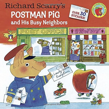 Richard Scarry's Postman Pig and His Busy Neighb [平裝] [3-7歲] pdf epub mobi 下载