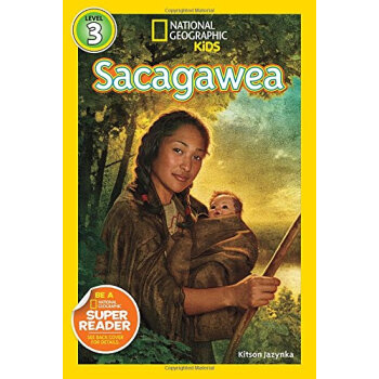 National Geographic Readers: Sacagawea 英文原版 [平装] [6-9 岁] pdf epub mobi 电子书 下载