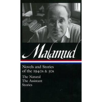 Bernard Malamud Novels & Stories of the 1940s &