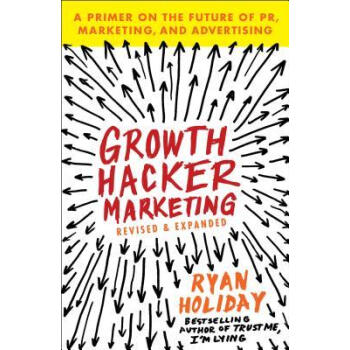 Growth Hacker Marketing A Primer on the Future 英文原版 [平裝] [18歲及以上] pdf epub mobi 下载