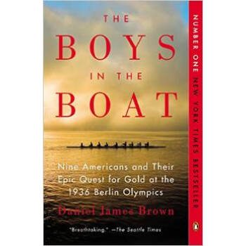 The Boys in the Boat: Nine Americans and Their Epic Quest for Gold at the 1936 Berlin Olympics [平装] [18岁及以上] pdf epub mobi 下载