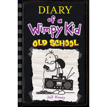 Diary of a Wimpy Kid: Old School 英文原版 [精装] [9-11岁] pdf epub mobi 下载