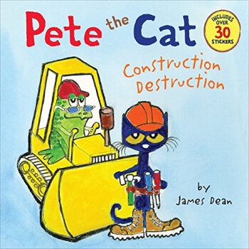 Pete the Cat: Construction Destruction皮特貓：建築與破壞 [平裝] [4-8歲] pdf epub mobi 下载