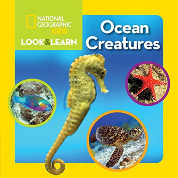 National Geographic Kids Look and Learn: Ocean Creatures [平裝] [2-4歲] pdf epub mobi 下载