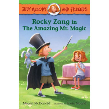 Judy Moody and Friends: Rocky Zang in The Amazing Mr. Magic [平装] [4-6岁] pdf epub mobi 电子书 下载