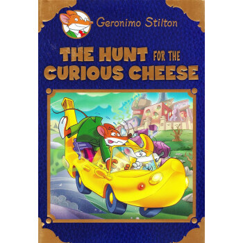 Geronimo Stilton Special Edition:The Hunt For The Curious Cheese [平装] [老鼠记者特别版：追捕古怪奶酪] pdf epub mobi 电子书 下载