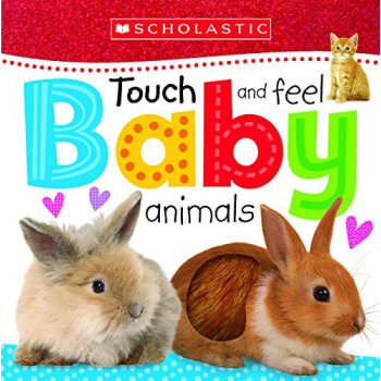 Scholastic Early Learners: Touch And Feel Baby Animals 學樂早教係列：觸摸和感覺小動物 英文原版 [盒裝] [0-3歲] pdf epub mobi 下载