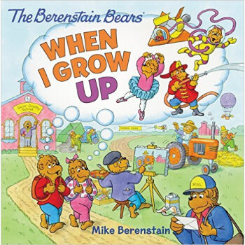 The Berenstain Bears: When I Grow Up [04--08] pdf epub mobi 下载