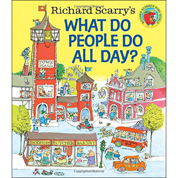 Richard Scarry's What Do People Do All Day? 英文原版 [精装] [03--06] pdf epub mobi 下载