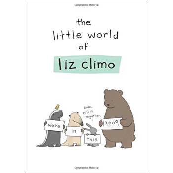 The Little World of Liz Climo 你今天真好看英文原版 [平裝] pdf epub mobi 電子書 下載