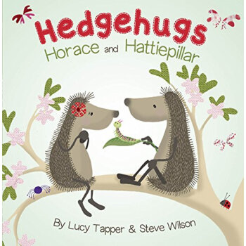 Hedgehugs: Horace And Hattiepillar [平装] [贺拉斯与哈蒂] pdf epub mobi 下载