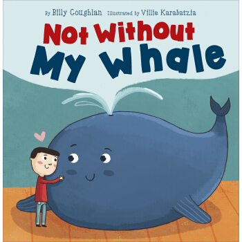 Not Without My Whale [平装] [不能没有我的鲸鱼] pdf epub mobi 下载