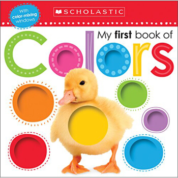 First Book of Colors (Scholastic Early Learners)Scholastic 學樂早教係列：我的第一本顔色書 [0-3歲] pdf epub mobi 下载