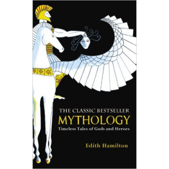 Mythology: Timeless Tales Of Gods And Heroes (International) pdf epub mobi 下载
