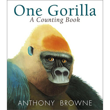 One Gorilla: A Counting Book 英文原版 [00--03] pdf epub mobi 下载