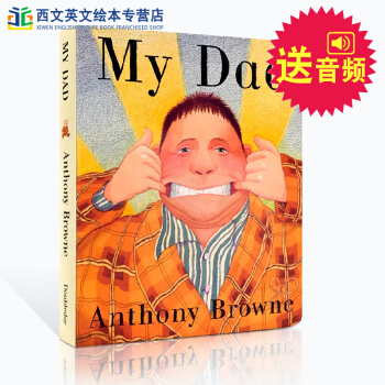 我爸爸 My Dad 英文原版繪本 父愛啓濛紙闆書 安東尼布朗Anthony Browne送音頻 pdf epub mobi 下载