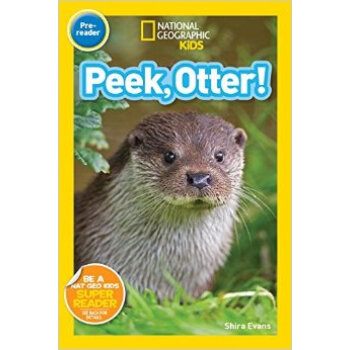 National Geographic Readers: Peek， Otter 英文原版 [平裝] [02--05] pdf epub mobi 下载