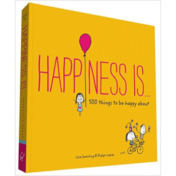Happiness Is . . . 500 Things to Be Happy About 英文原版 pdf epub mobi 下载