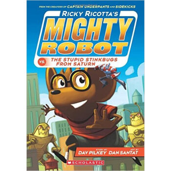 Ricky Ricotta's Mighty Robot vs. the Stupid Stin [平裝] [04--08] pdf epub mobi 電子書 下載