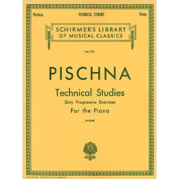 J Pischna: Technical Studies: Sixty Progressive [平裝] pdf epub mobi 下载