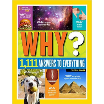 National Geographic Kids Why? Over 1，111 Answer 英文原版 [精装] [08--12] pdf epub mobi 下载