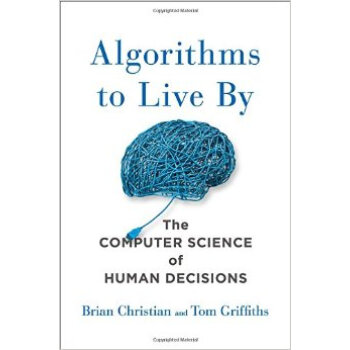 Algorithms to Live By The Computer Science of H pdf epub mobi 下载