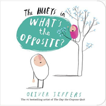 The Hueys: What's the Opposite? A Hueys Book [02--05] pdf epub mobi 下载