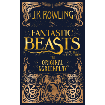 Fantastic Beasts and Where to Find Them: The Original Screenplay 神奇动物在哪里 英文原版 [平装] pdf epub mobi 下载