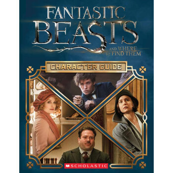 Fantastic Beasts and Where to Find Them: Character Guide 神奇動物在哪裏：角色分析 英文原版 [平裝] [10歲以上] pdf epub mobi 電子書 下載