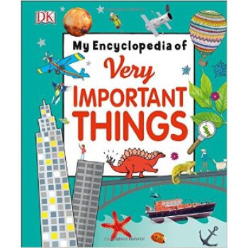 My Encyclopedia of Very Important Things 英文原版 [精裝] [5-9歲] pdf epub mobi 下载