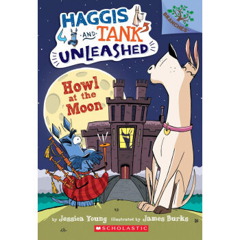 学乐章节书大树系列Howl at the Moon: A Branches Book (Haggis and Tank Unleashed #3) [平装] [5-7岁] pdf epub mobi 电子书 下载