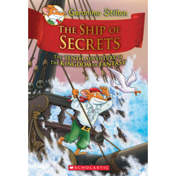 老鼠記者幻想王國係列The Ship of Secrets (Geronimo Stilton and the Kingdom of Fantasy #10) (Hardcover) [平裝] [7歲以上] pdf epub mobi 下载