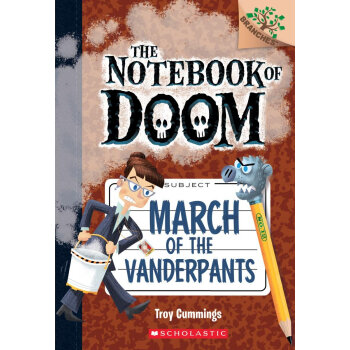 學樂章節書大樹係列March of the Vanderpants: A Branches Book (The Notebook of Doom #12) [平裝] [6-8歲] pdf epub mobi 下载
