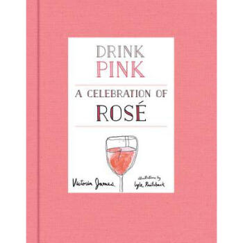 Drink Pink: A Celebration of Rose pdf epub mobi 下载