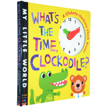 What's The Time Clockodile 鳄鱼鳄鱼几点啦认时钟玩具书原版 pdf epub mobi 电子书 下载