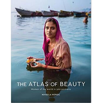 【预订】The Atlas of Beauty: Women of the World