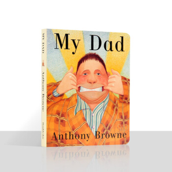 【蓋世童書】MY DAD我爸爸英文原版繪本廖彩杏書單兒童寶寶早教啓濛親子閱讀撕不爛紙闆書 pdf epub mobi 下载