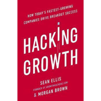 Hacking Growth: How Today's Fastest-Growin...