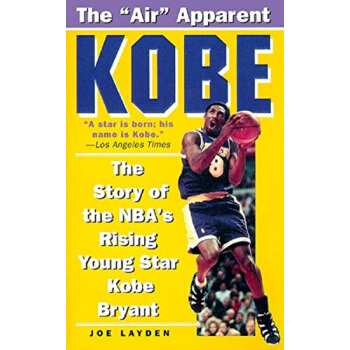 科比传记 英文原版 Kobe: The Story of the Nba's Rising pdf epub mobi 电子书 下载