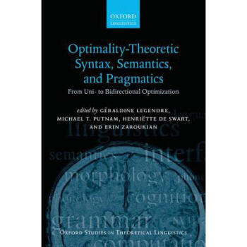 Optimality Theoretic Syntax, Semantics, an...