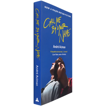 预售包邮英文原版Call Me By Your Name请以你的名字呼唤我夏日终曲英国版