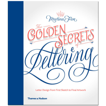 The Golden Secrets of Lettering书写的秘密 字体设计英文字型设计 pdf epub mobi 电子书 下载