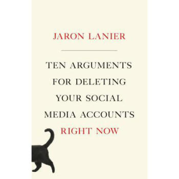 立馬刪除你社交賬號的十個理由 Ten Arguments for Deleting ...