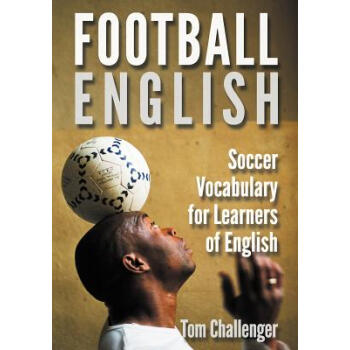 英文原版 足球英語 Football English: Soccer Vocabulary for pdf epub mobi 電子書 下載