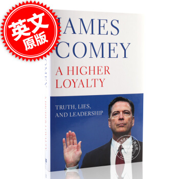 [现货]英文原版 A Higher Loyalty 更高的忠诚：真相、谎言与领导力 pdf epub mobi 电子书 下载
